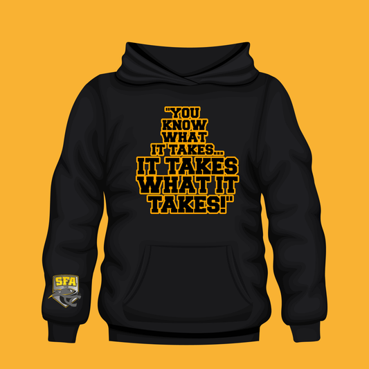 "It takes what it takes!"